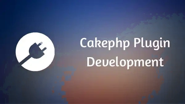 CakePHP Development Services for Custom Web Apps