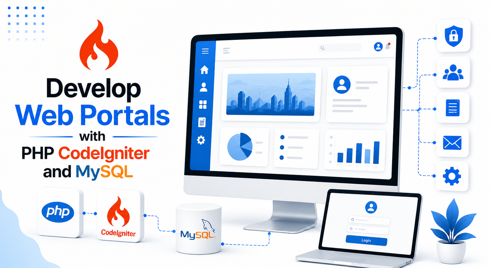 Develop Web Portals with PHP CodeIgniter and MySQL