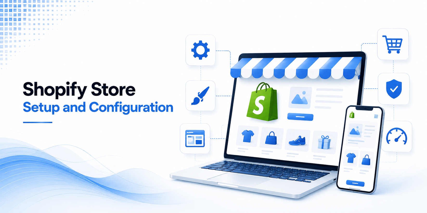 Shopify Store Setup and Configuration